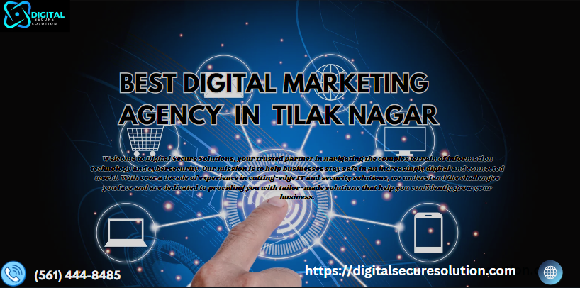 BEST DIGITAL MARKETING AGENCY IN TILAK NAGAR