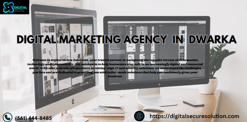 DIGITAL MARKETING AGENCY IN DWARKA