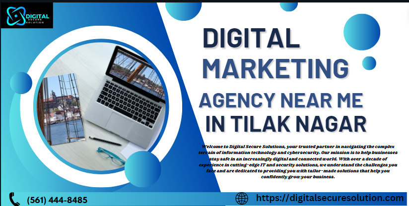 DIGITAL MARKETING AGENCY NEAR ME IN TILAK NAGAR