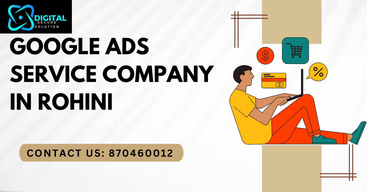 Google Ads Service Company In Rohini 